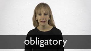 How to pronounce OBLIGATORY in British English [upl. by Inafets]