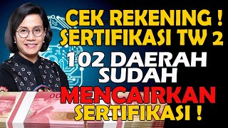 CEK REKENING SEKARANG TUNJANGAN SERTIFIKASI TW 2 CAIR DI 102 DAERAH INI [upl. by Proudman303]