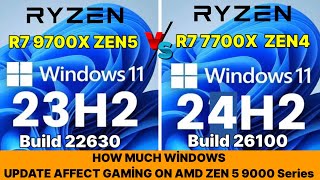 9700x vs 7700x Gaming Test on Win 11 build 22630 vs win 11 build 26100 how it affects gaming on zen5 [upl. by Avictor]