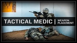 Tactical Medic Weapons Placement [upl. by Ahsemrak]