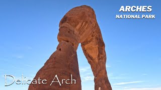 Delicate Arch  Arches National Park [upl. by Ender969]