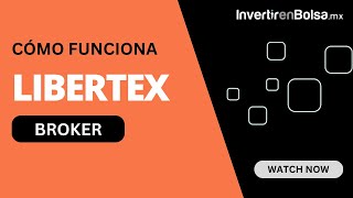 ¿Cómo funciona Libertex Tutorial Completo [upl. by Thatcher]