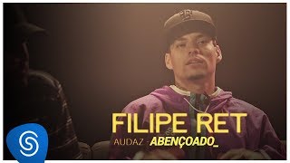 Filipe Ret  Abençoado Faixa a Faixa Audaz [upl. by Cinom866]