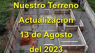 Actualizacion  13 de Agosto del 2023  Nuestra Rosticeria La Moto y La construccion Vblog533 [upl. by Yttel506]