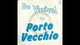 Do Vissinga  Porto Vecchio 1982 [upl. by Folger]