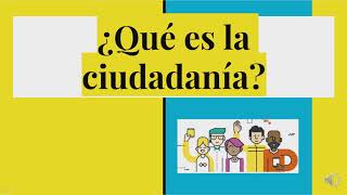 ¿Qué es la ciudadanía [upl. by Elyrrad]