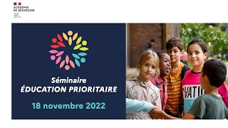 Séminaire éducation prioritaire 18 novembre 2022  Présentation [upl. by Mandelbaum]