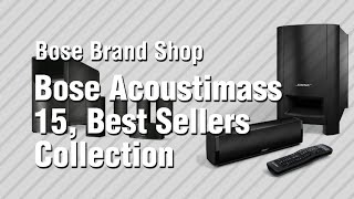 Bose Acoustimass 15 Best Sellers Collection  Bose Brand Shop [upl. by Anahtor]