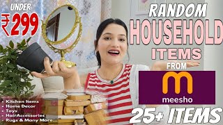 25 PRODUCTS RANDOM HOUSEHOLD ITEMS FROM MEESHO UNDER RS 199🔥 meeshohaul Pinkush Godara haul [upl. by Irtimd554]