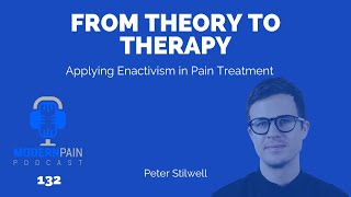 132 From Theory to Therapy Applying Enactivism in Pain Treatment [upl. by Armalla555]