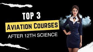 Top 3 Aviation Courses after 12th Science  Aerospace Engineering BSc in Aviation etc [upl. by Sibyls]