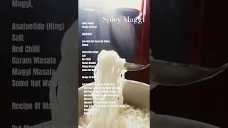 Spicy Maggi Recipe Of Maya [upl. by Bink]