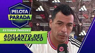 Adelantamos el Superclásico junto a Esteban Paredes [upl. by Ennairac]