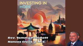 Investing In Hope  Nances Creek United Methodist Church Sermon [upl. by Stefa271]