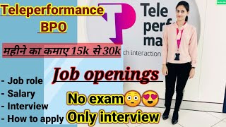 Teleperformance interview process BPO job Salary questions eligibility criteria job role [upl. by Berrie]