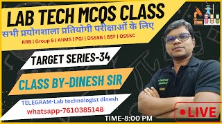 Lab Technician Live MCQS class RRB  Group 5  AIIMS  PGI  DSSSB  BSF  OSSSC TARGET34 [upl. by Wynn]