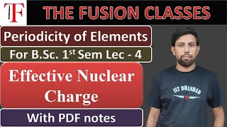 Effective Nuclear Charge  For Bsc Sem 1  With pdf notes [upl. by Nylyram489]