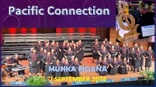 PACIFIC CONNECTION  MUSIKA MOANA CHOIR COMPETITION 2024 [upl. by Lipcombe]