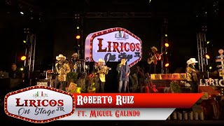 Los Liricos Jr On Stage  Roberto Ruíz ft Miguel Galindo Video Oficial [upl. by Nappy]