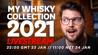 My WHISKY collection 2021  LIVESTREAM [upl. by Olraced97]