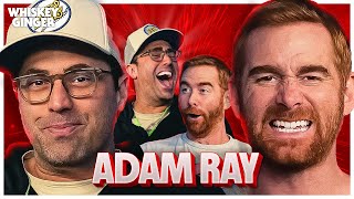 Adam Ray  Whiskey Ginger with Andrew Santino 261 [upl. by Pedroza]