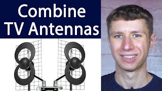 How To Combine Two TV Antennas for More Channels [upl. by Aline]