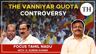 The Vanniyar quota controversy  Focus Tamil Nadu [upl. by Ettellocin912]