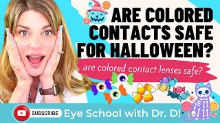 Are colored contacts safe for Halloween Are colored contact lenses safe Eye Doctor Contacts Tips [upl. by Dehsar79]