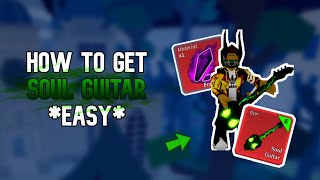 How to get the Mythical Soul Guitar in 6 EASY STEPS in Blox Fruits [upl. by Anesuza458]