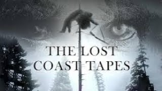 Bigfoot The lost coast tapes found footage movie mystery [upl. by Yk]