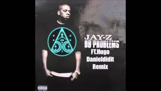 Jay z  99 Problems ftHugo Danieldidit Remix [upl. by Janna]