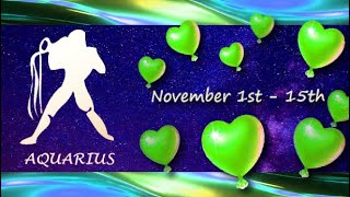 Aquarius November 1st  15th A ROMANTIC RETURN from the PAST INTENSE PAST LIFE CONNECTION [upl. by Lleddaw]