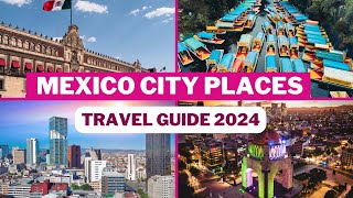 Best Places to Visit in Mexico City 2024  Things to do in Mexico City  Mexico Travel Guide 2024 [upl. by Gwenni]