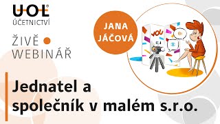 Jednatel a společník v malém sro  UOL Webinář 🔴 [upl. by Reiner]