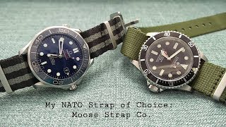 Moose Strap Co My NATO Strap Brand of Choice [upl. by Tressia]