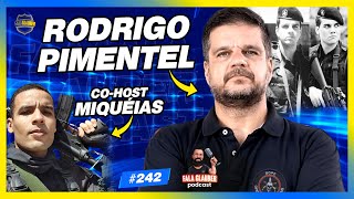 RODRIGO PIMENTEL  MIQUÉIAS COHOST  Fala Glauber Podcast 242 [upl. by Hiamerej]