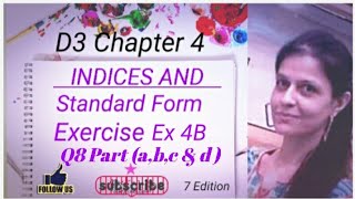 D3 CHAPTER 4 Ex 4b Q8 abc amp d Indices and Standard Form [upl. by Blackman603]