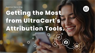 UltraCart Webinar  Advanced Tracking amp Analytics Best Practices [upl. by Neelyak]