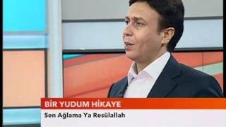 Asım Yıldırım  SEN AĞLAMA YA RESÜLALLAH  Bir Yudum Hikaye [upl. by Alamaj898]