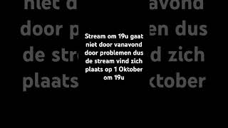 Stream gaat niet door door problemen met het pakketje die vertraging heeft [upl. by Conrade]