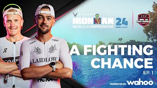 A Fighting Chance Ep1  2024 VinFast IRONMAN World Championship Kona Mens Edition [upl. by Andrej156]