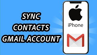 How to sync contacts on iPhone with Gmail account FULL GUIDE [upl. by Setsero503]