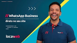 Como colocar WhatsApp Business no meu site  Locaweb [upl. by Malamut163]