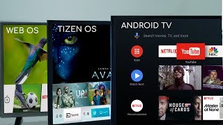 Android TV vs Samsung Tizen vs LG webOS Whats the difference [upl. by Rodama]