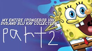 My entire SpongeBob VHS dvd and blu ray collection part 2 [upl. by Yentterb]