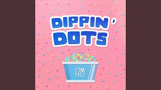 I Want My Dippin Dots [upl. by Naujal933]