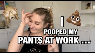 I POOPED MY PANTS AT WORK  STORYTIME [upl. by Nylirem298]