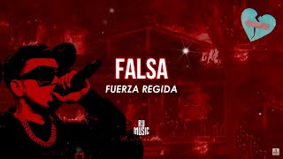 FALSA Letra  Fuerza Regida [upl. by Fianna380]