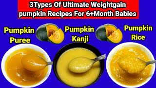 3Types Of ultimate weightgain pumpkin recipes for 6month babyPumpkin pureeRiceKanji [upl. by Canica]