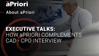 How aPriori Complements CAD CPO Interview [upl. by Tiat]